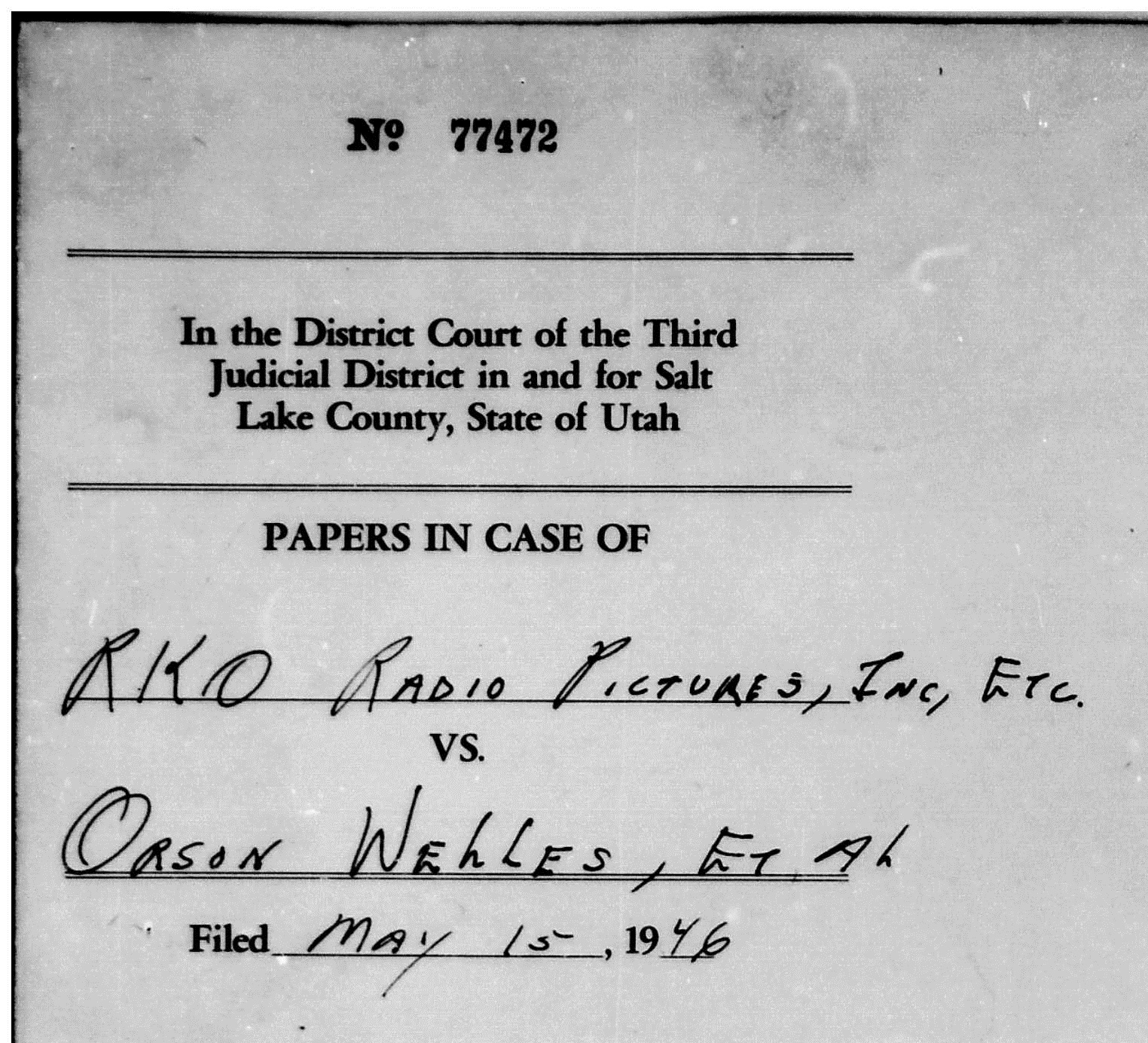 RKO Radio Pictures vs Orson Welles et al 1946 Case file #77472 Cover Page