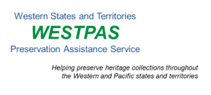 Western States and Territories Preservation Assistance Service WESTPAS). Helping preserve heritage collections throughout the Western Pacific states territories.