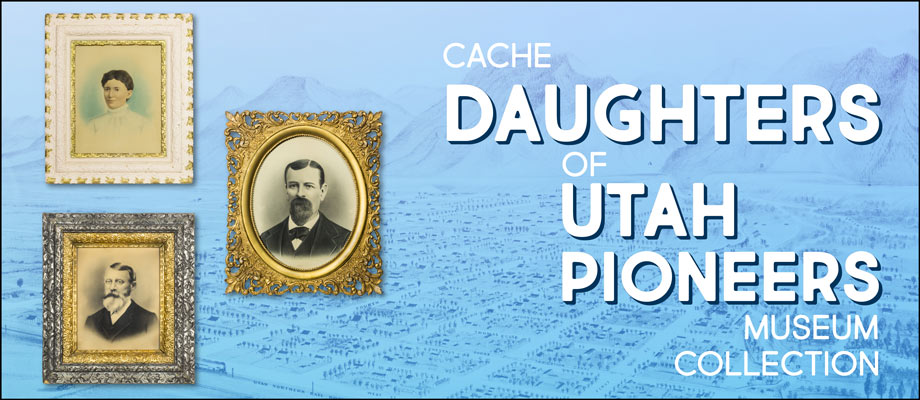 Featured image for “Digitizing a Cache of Pioneer Portraits in the Daughters of Utah Pioneers’ Cache Pioneer Museum”